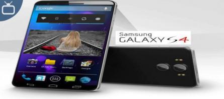 SAMSUNG`UN YENİ BOMBASI Galaxy S4`ÜN ŞAHANE ÖZELLİKLERİ